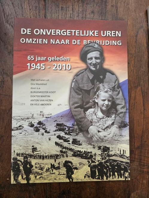 Herdenkingsboek 65 jaar Bevrijding Uithoorn e.o, Boeken, Oorlog en Militair, Zo goed als nieuw, Ophalen of Verzenden