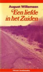 August Willemsen: Een liefde in het Zuiden, Ophalen of Verzenden, Zo goed als nieuw, August Willemsen, Nederland