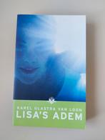 Lisa's Adem - Karel Glastra van Loon, Ophalen of Verzenden, Zo goed als nieuw, Karel Glastra van Loon, Nederland