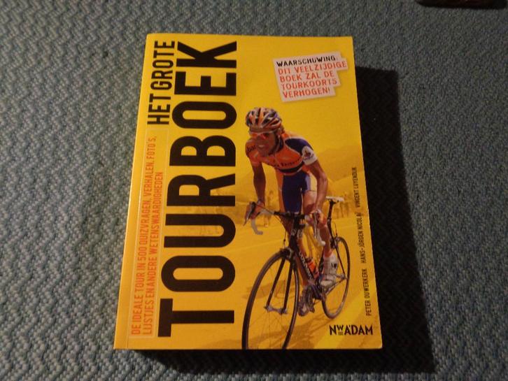 Het grote Tourboek - Peter Ouwerkerk e.a., Boeken, Sportboeken, Zo goed als nieuw, Lopen en Fietsen, Ophalen of Verzenden