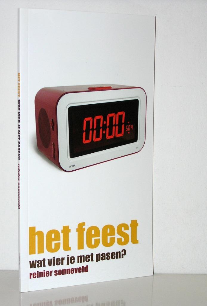 Reinier Sonneveld - Het feest (wat vier je met Pasen?), Boeken, Godsdienst en Theologie, Zo goed als nieuw, Christendom | Katholiek