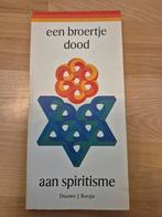 Een Broertje Dood aan Spiritisme - Douwe J. Bosga, Ophalen of Verzenden