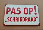 Emaille bord "Pas op! Schrikdraad" Langcat Bussum, Ophalen of Verzenden