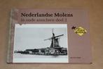 Nederlandse Molens in oude ansichten deel 2, Ophalen of Verzenden, Zo goed als nieuw, 20e eeuw of later