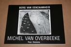 Michel van Overbeeke. Berg van eenzaamheid., Boeken, Ophalen of Verzenden, Zo goed als nieuw