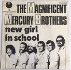 The Magnificent Mercury Brothers – New Girl In School, 7 inch, Single, Ophalen of Verzenden, Zo goed als nieuw