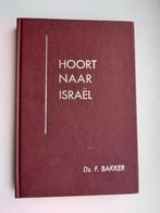 Ds. F. Bakker - Hoort naar Israël, Boeken, Ophalen of Verzenden, Gelezen