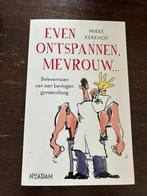 Even ontspannen mevrouw: ervaringen van een gynaecoloog., Ophalen of Verzenden, Zo goed als nieuw, Mieke Kerkhof