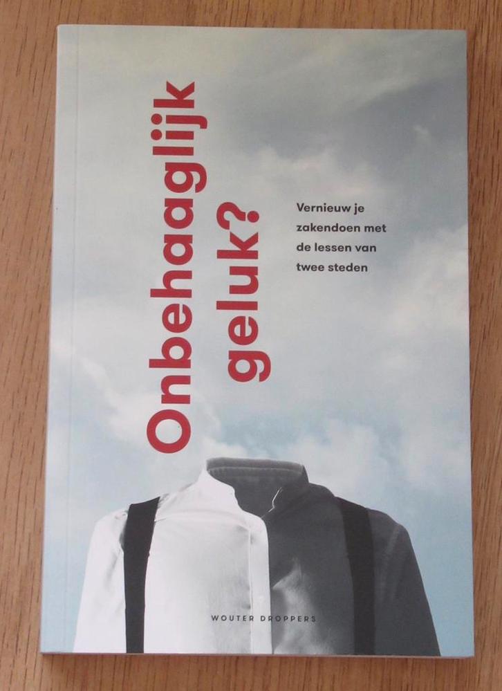 Onbehaaglijk geluk Wouter Droppers, Boeken, Economie, Management en Marketing, Nieuw, Management, Ophalen of Verzenden