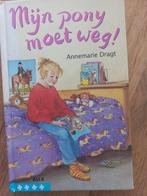 Annemarie Dragt - Mijn pony moet weg!, Ophalen of Verzenden, Gelezen, Fictie algemeen