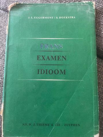 Frans Examen Idioom - J.L. Eggermont/S. Hoekstra beschikbaar voor biedingen