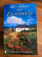 Boek van Mary Nickson - het eilandhuis, Mary Nickson, Ophalen of Verzenden, Zo goed als nieuw, Nederland