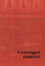 S. Carmiggelt, Onrecht., Ophalen of Verzenden, Nieuw, Nederland