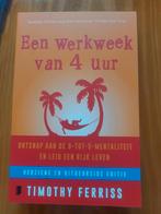 NIEUW: Timothy Ferriss - Een werkweek van 4 uur, Boeken, Timothy Ferriss, Ophalen of Verzenden, Zo goed als nieuw