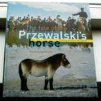 The tale of the Przewalski`s horse. Coming home to Mongolia., Ophalen of Verzenden, Zo goed als nieuw, Vogels