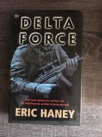 Delta Force - Eric Haney - Waargebeurd verhaal, Boeken, Oorlog en Militair, Ophalen of Verzenden, 1945 tot heden, Gelezen, Overige onderwerpen