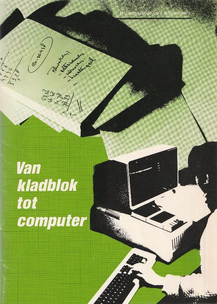 Van kladblok tot computer, Boeken, Informatica en Computer, Gelezen, Overige onderwerpen, Ophalen of Verzenden