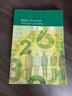 Excel in de Praktijk - Grip op Calculaties, Ophalen of Verzenden, Zo goed als nieuw, Software