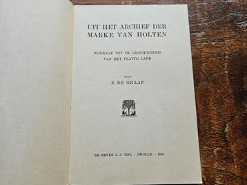 Uit het archief der marke van Holten - J. De Graaf - 1918. beschikbaar voor biedingen