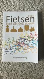 Eddy van der Ploeg - Fietsen door Nederland Bierland, Fiets- of Wandelgids, Europa, Ophalen of Verzenden, Zo goed als nieuw