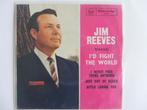 EP Jim Reeves Sings I'd Fight The World, Gebruikt, 7 inch, Ophalen of Verzenden, EP