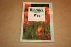 Bloemen langs de weg. Beverley Parkin.