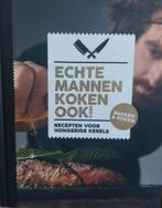 Echte Mannen koken ook!, Boeken, Ophalen of Verzenden, Zo goed als nieuw