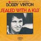 1625 Bobby Vinton - Sealed with a kiss (1972), Gebruikt, 7 inch, Single, Ophalen of Verzenden
