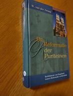 Nr. 752 W. van der Zwaag, De Reformatie der Puriteinen, Boeken, Christendom | Protestants, Ophalen of Verzenden, Zo goed als nieuw