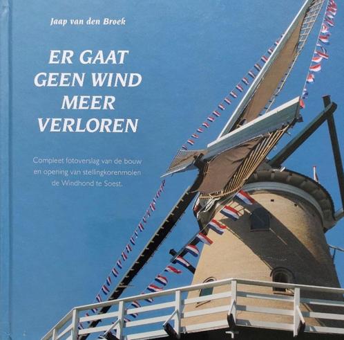 Soest, De bouw van molen De Windhond, 2008, Boeken, Geschiedenis | Stad en Regio, Nieuw, 20e eeuw of later, Verzenden