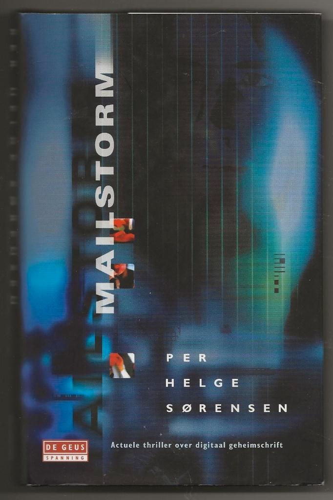 Per Helge Sørensen - Mailstorm, Boeken, Thrillers, Zo goed als nieuw, Ophalen
