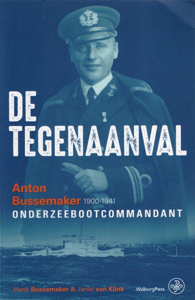 De tegenaanval. Anton Bussemaker onderzeebootcommandant, Boeken, Geschiedenis | Vaderland, Gelezen, 20e eeuw of later, Ophalen of Verzenden