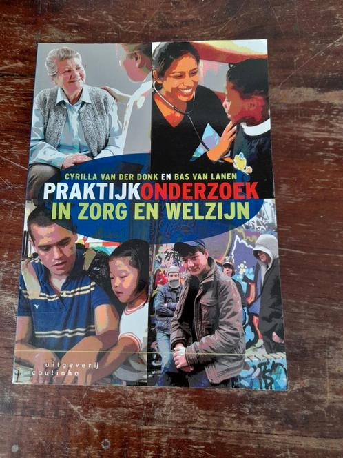 Cyrilla van der Donk - Praktijkonderzoek in zorg en welzijn, Boeken, Schoolboeken, Zo goed als nieuw, Nederlands, Ophalen of Verzenden