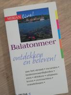 Reisgids Balatonmeer Altos, Overige merken, Europa, Ophalen of Verzenden, Zo goed als nieuw