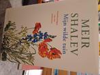 MEIR SHALEV / MIJN WILDE TUIN, Boeken, Ophalen of Verzenden, Zo goed als nieuw, Bloemen, Planten en Bomen