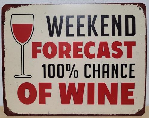 Weekend forecast wine wijn reclamebord van metaal wandbord, Huis en Inrichting, Woonaccessoires | Tekstborden en Spreuken, Nieuw