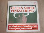 André van den Heuvel / L.Jongewaard - Op een mooie pinkster, Cd's en Dvd's, Ophalen of Verzenden, 7 inch, Nederlandstalig, Single