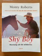 Shy Boy -Monty Roberts, Boeken, Gelezen, Ophalen of Verzenden, Paarden of Pony's