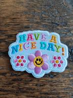 Embleem have a nice day, Ophalen of Verzenden, Nieuw, Overige applicaties