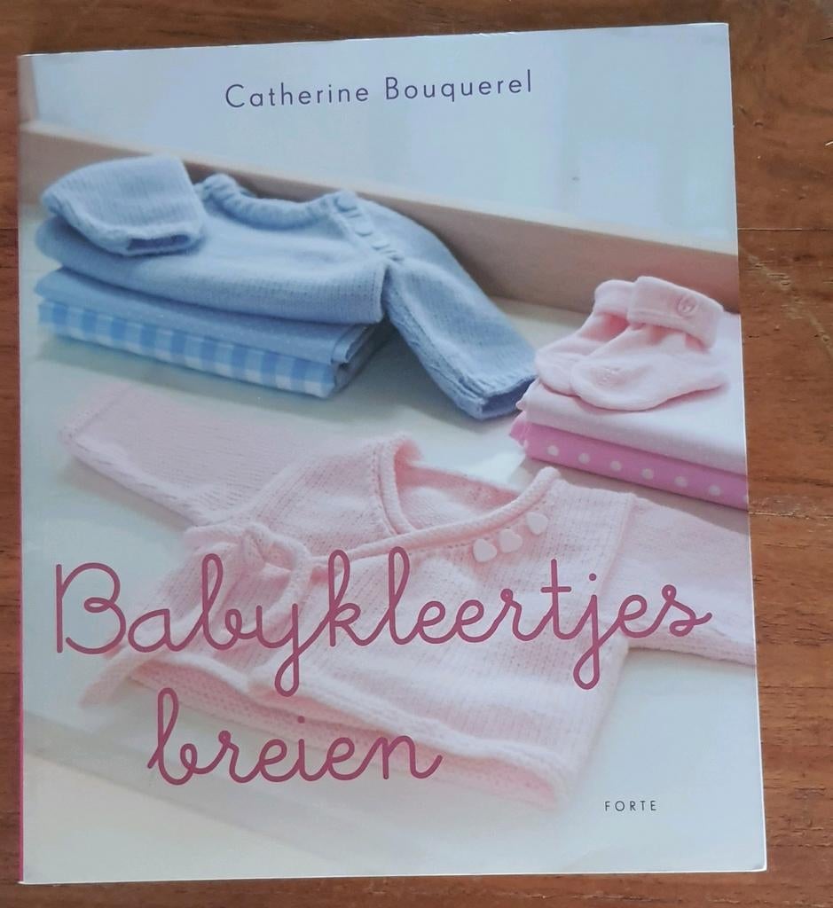 Babykleertjes Breien - Catherine Boquerel, Ophalen of Verzenden, Zo goed als nieuw, Breien en Haken