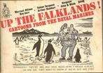 UP TEHE FALKLANDS! cartoons from the Royal Marines. Blankfor, Gelezen, Ophalen of Verzenden