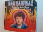 Dan hartman 7inch relight my fire, Cd's en Dvd's, Vinyl Singles, Ophalen of Verzenden, Zo goed als nieuw, Pop