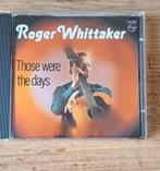 Roger Whittaker "Those Were the Days", Ophalen of Verzenden, Zo goed als nieuw