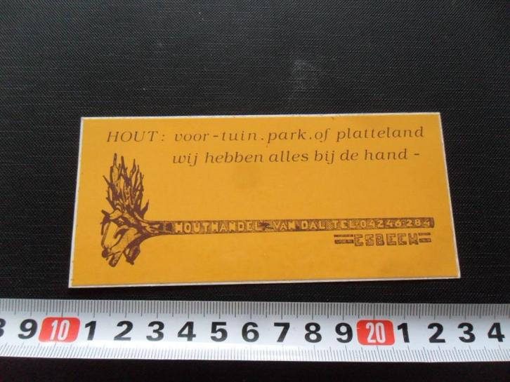 sticker esbeek houthandel van dal hout tuin park platteland*, Verzamelen, Stickers, Zo goed als nieuw, Ophalen