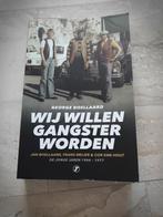 George Boellaard - Wij willen gangster worden, Ophalen of Verzenden, Zo goed als nieuw, George Boellaard