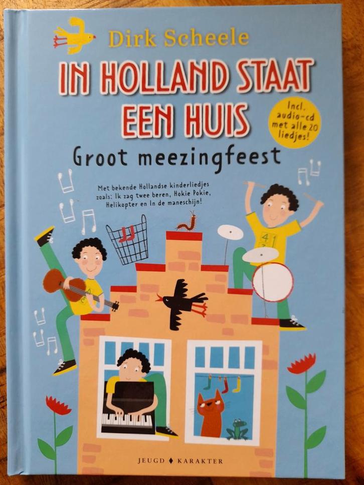 Dirk Scheele - In Holland staat een huis - Boek + CD, Boeken, Kinderboeken | Kleuters, Fictie algemeen, Ophalen of Verzenden