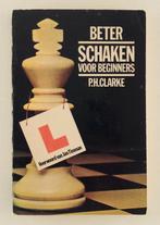 Clarke, P.H. - Beter schaken voor beginners, Verzenden, Gelezen, Denksport