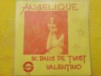 Angelique - Ik dans de twist - Valentino, Cd's en Dvd's, Vinyl | Nederlandstalig, Ophalen, Zo goed als nieuw, Overige formaten