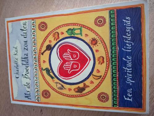 Charlotte Kasl - Als de Boeddha zou daten, Boeken, Esoterie en Spiritualiteit, Zo goed als nieuw, Spiritualiteit algemeen, Ophalen of Verzenden