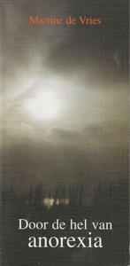 Door de hel van anorexia - Martine de Vries"", Ophalen of Verzenden, Alpha, Zo goed als nieuw, HBO